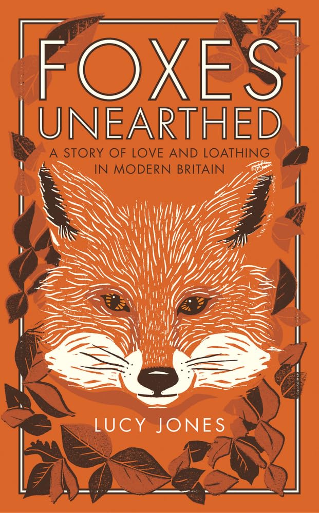 Foxes Unearthed: A Story of Love and Loathing in Modern Britain cover image