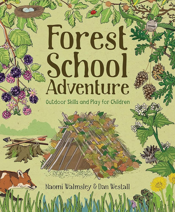 Forest School Adventure: Outdoor Skills and Play for Children cover image