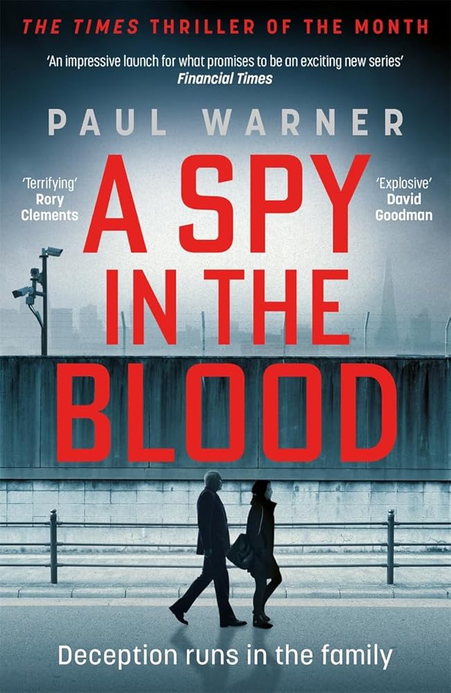 A Spy in the Blood: For fans of Slow Horses and Damascus Station, a gripping espionage thriller cover image