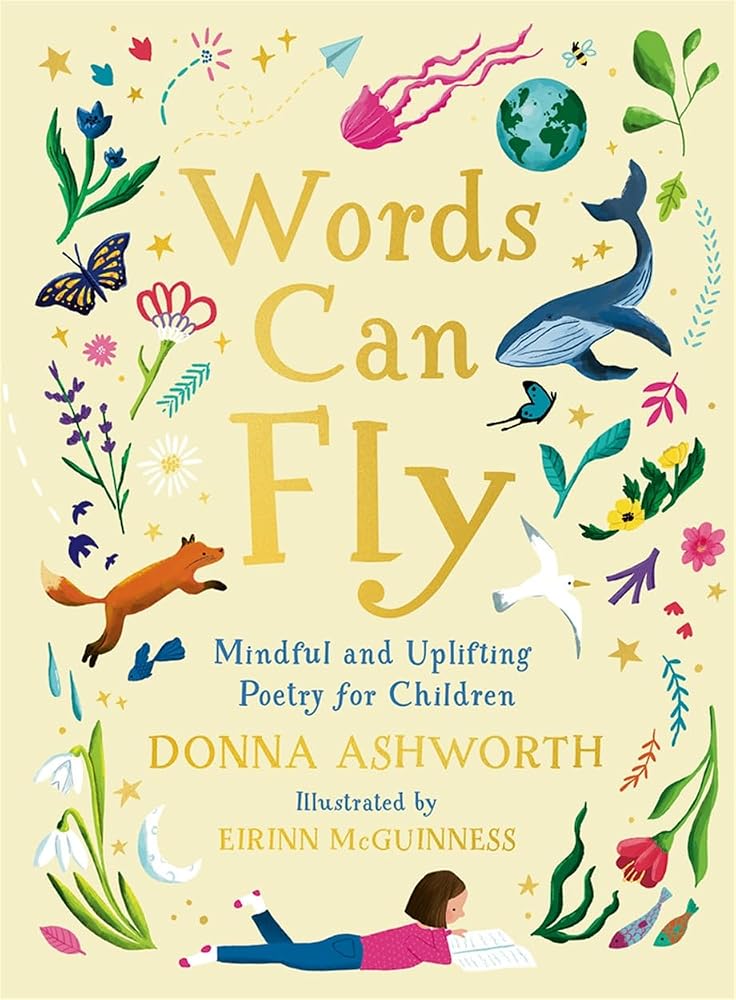 Words Can Fly: Uplifting poems for children from Sunday Times bestselling author Donna Ashworth cover image