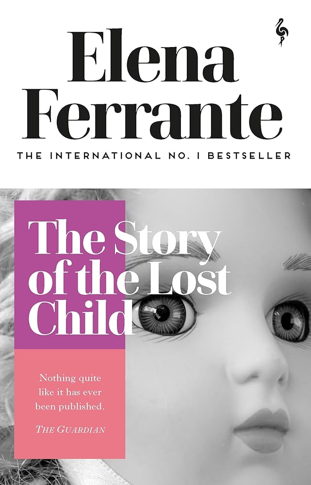 The Story of the Lost Child: Elena Ferrante (Neapolitan Quartet, 4) cover image