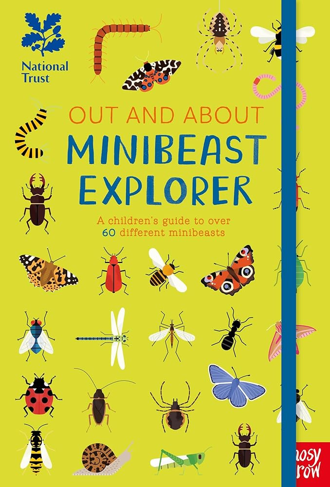 National Trust: Out and About Minibeast Explorer: A children's guide to over 60 different minibeasts cover image