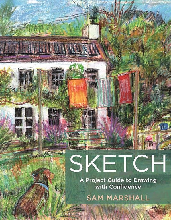 Sketch: A Project Guide to Drawing with Confidence cover image