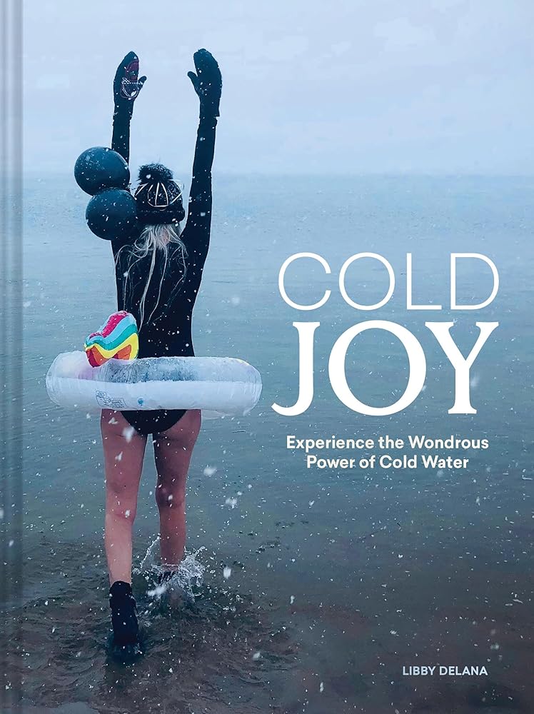 Cold Joy: Experience the Wondrous Power of Cold Water cover image
