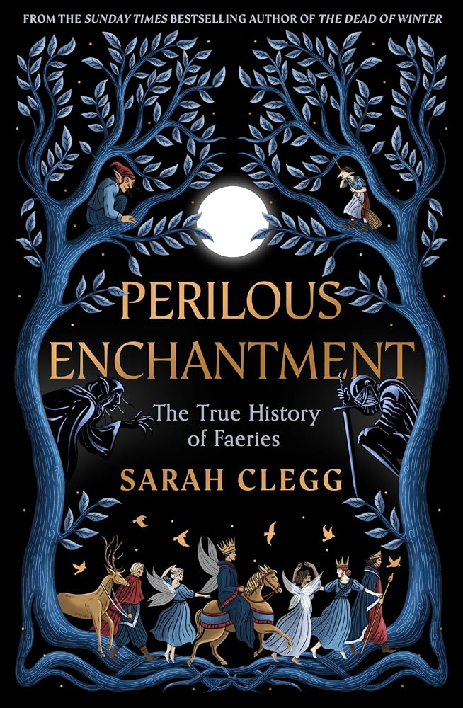 Perilous Enchantment: The True History of Faeries cover image