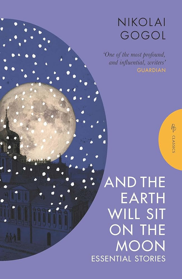 And the Earth Will Sit on the Moon: Essential Stories (Pushkin Press Classics) cover image