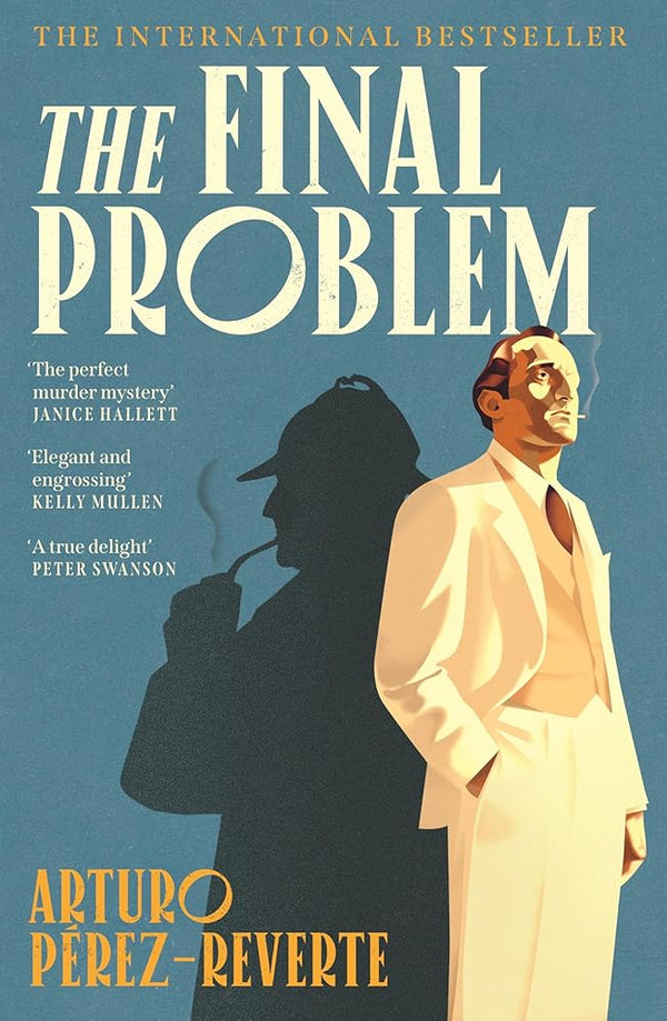 The Final Problem: The quarter-of-a-million-copy bestselling murder mystery inspired by Sherlock Holmes and Agatha Christie cover image