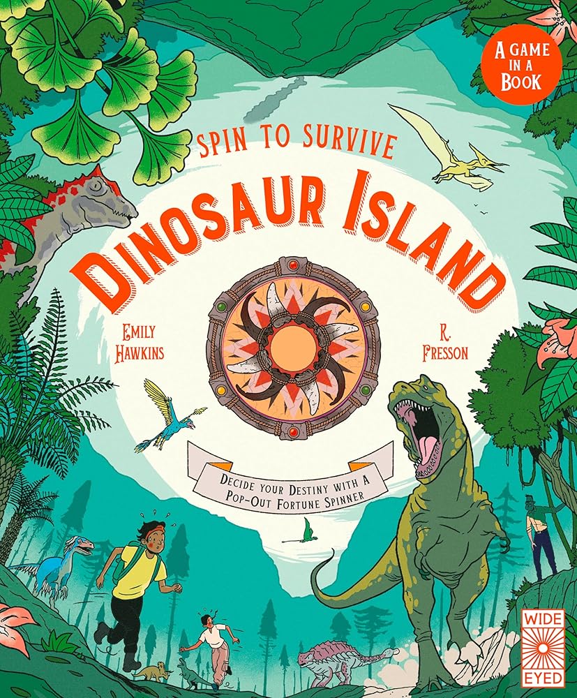 Spin to Survive: Dinosaur Island: Decide Your Destiny with a Pop-Out Fortune Spinner! (Volume 6) cover image