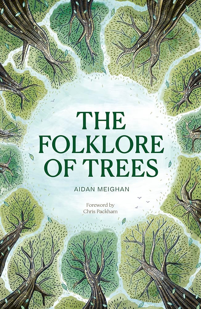 Folklore of Trees: The fascinating stories behind nature's guardians cover image