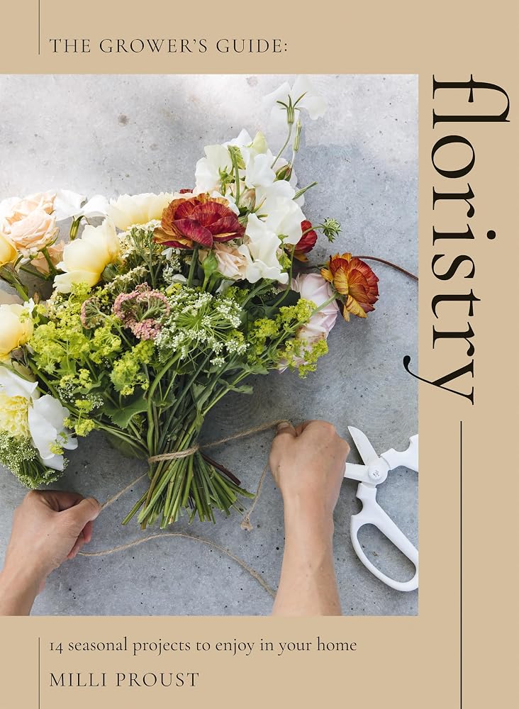Floristry: 14 Seasonal Projects to Enjoy in Your Home (Growers Guide) cover image