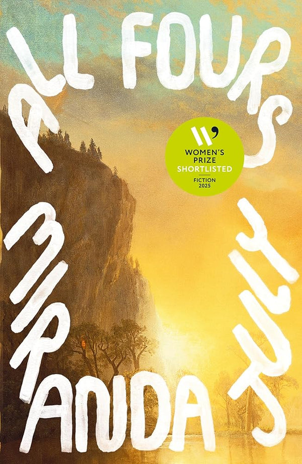 All Fours: Shortlisted for the Women's Prize for Fiction 2025 cover image