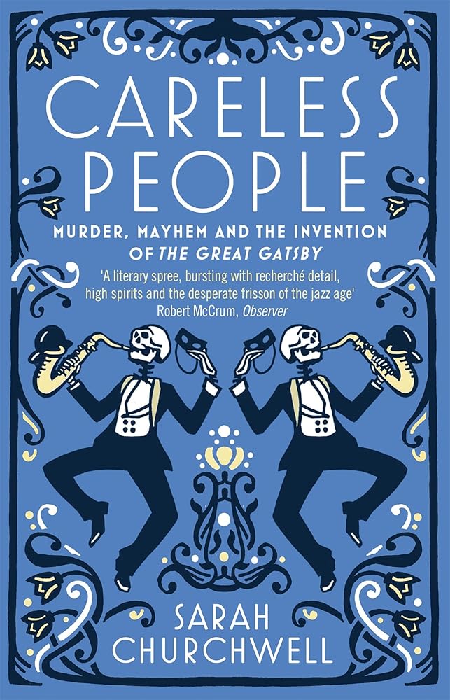 Careless People: Murder, Mayhem and the Invention of The Great Gatsby cover image