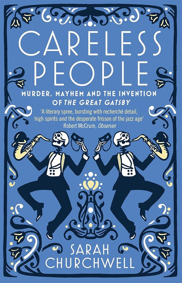 Careless People: Murder, Mayhem and the Invention of The Great Gatsby cover image