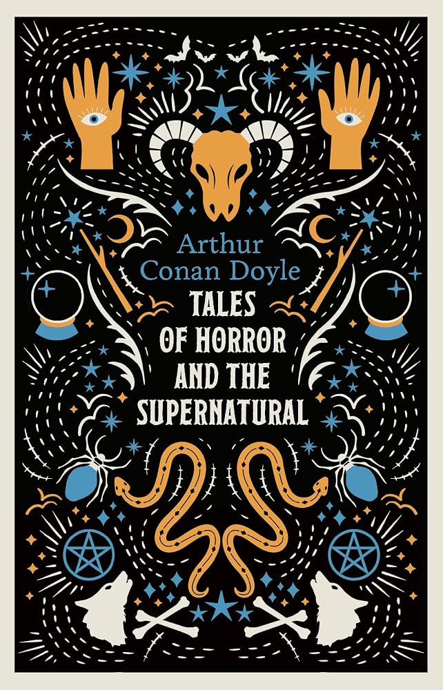 Tales of Horror and the Supernatural: Fully annotated with extra material cover image