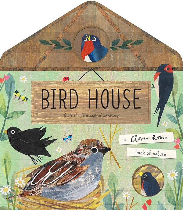Bird House (A Clover Robin Book of Nature) cover image