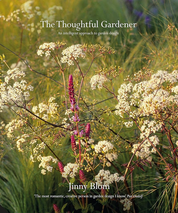 The Thoughtful Gardener: An Intelligent Approach to Garden Design cover image