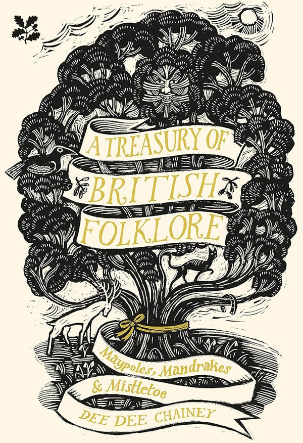 A Treasury of British Folklore: Maypoles, Mandrakes & Mistletoe cover image