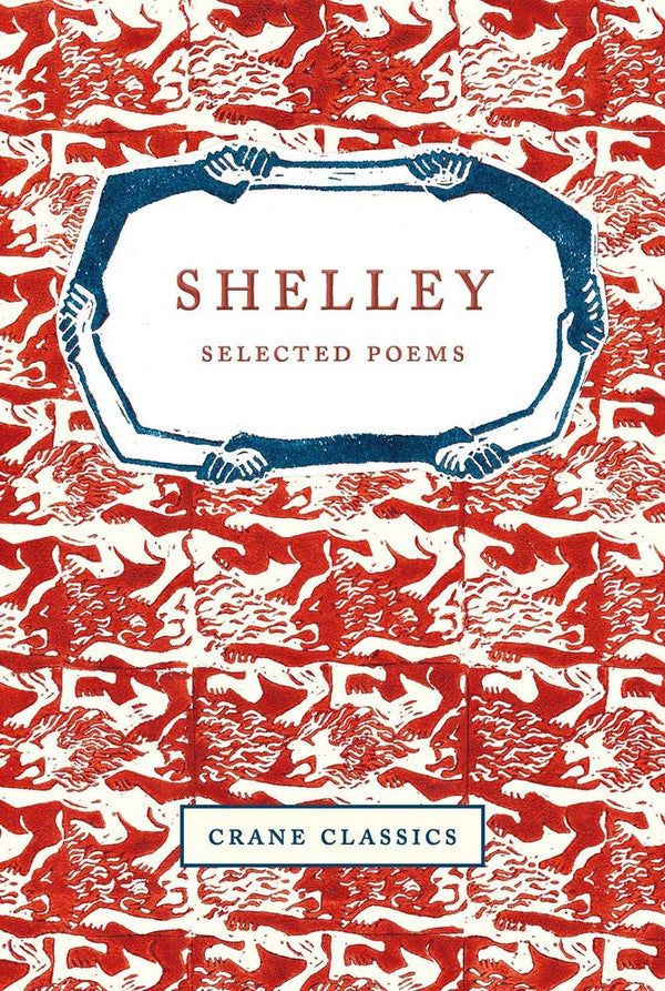 Shelley: Selected Poems (Crane Classics) cover image