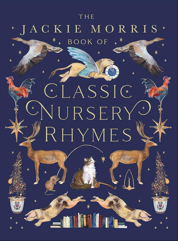 The Jackie Morris Book of Classic Nursery Rhymes cover image