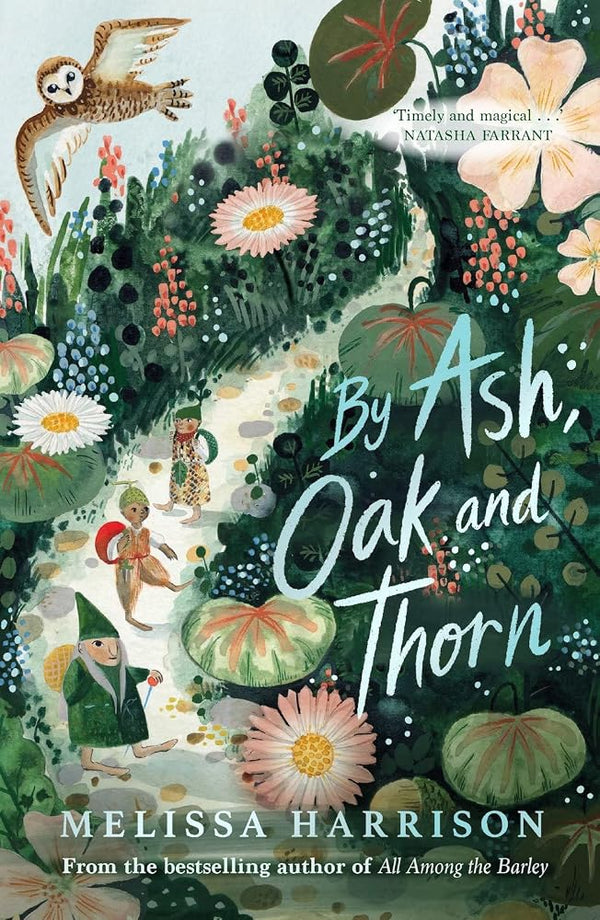 By Ash, Oak and Thorn: a perfect summer read for children, from Costa Award-shortlisted author Melissa Harrison cover image