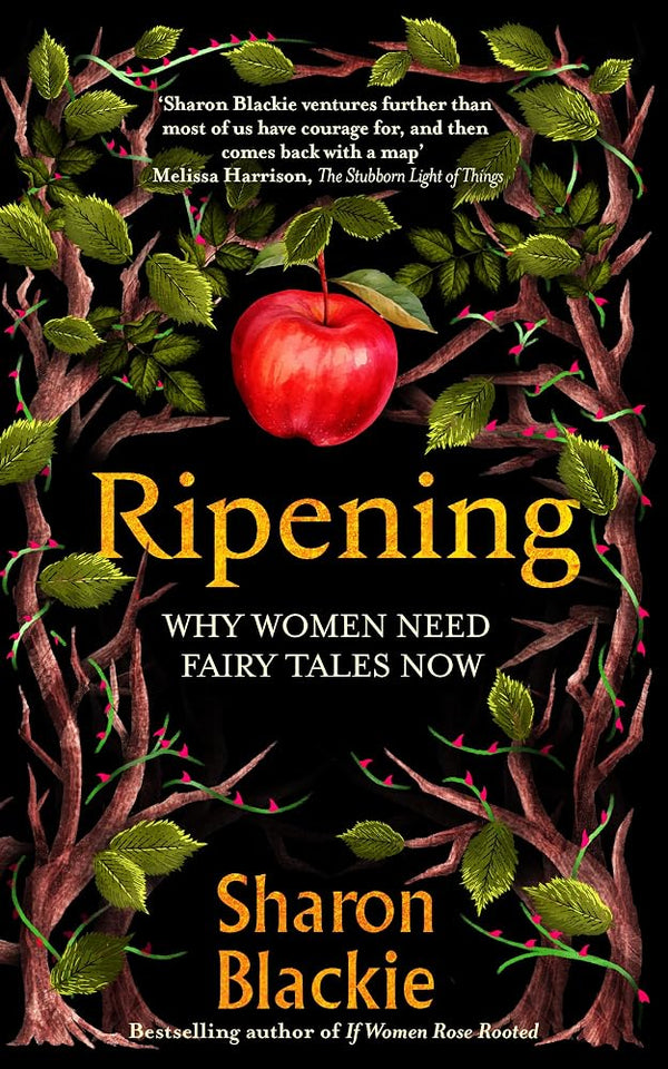 Ripening: Why Women Need Fairytales Now cover image