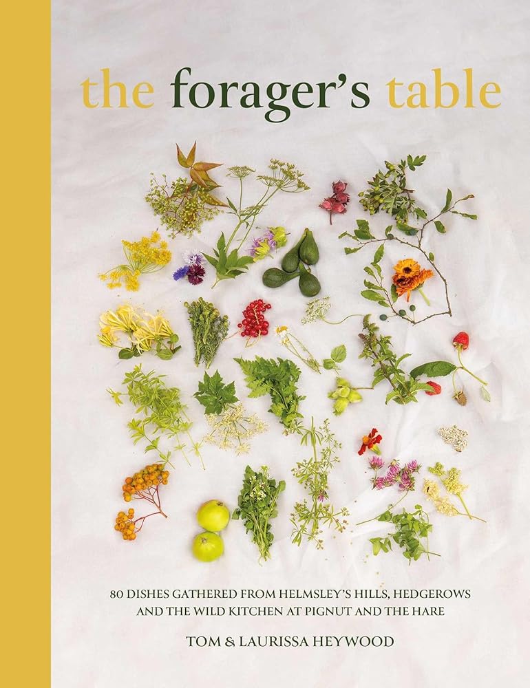 The Foragers Table: 80 seasonal recipes inspired by the Pignut & The Hare kitchen cover image