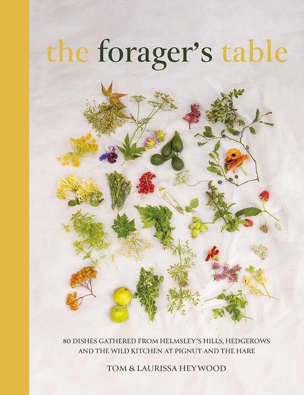 The Foragers Table: 80 seasonal recipes inspired by the Pignut & The Hare kitchen cover image