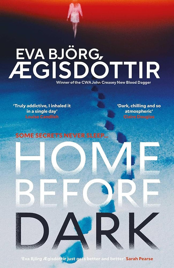 Home Before Dark: The dark, twisty, utterly chilling new psychological thriller from the Queen of Icelandic Suspense… cover image